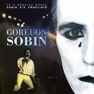 Goreuon Sobin by Sobin a’r Smaeliaid - album cover