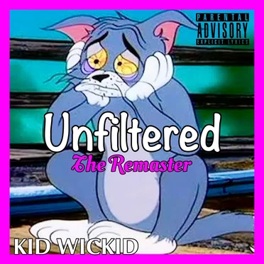 Unfiltered by KID WICKID - album cover