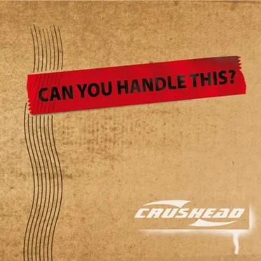 Can You Handle This? by Crushead - album cover