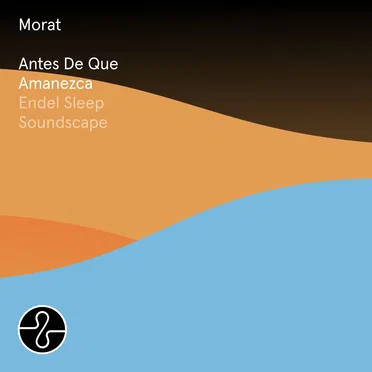 Antes de que amanezca (Endel Sleep Soundscape)