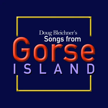 Songs from Gorse Island