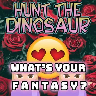 What’s Your Fantasy?