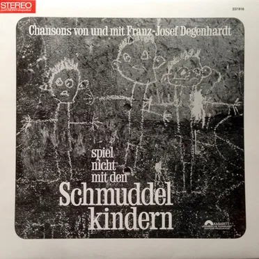 Spiel nicht mit den Schmuddelkindern