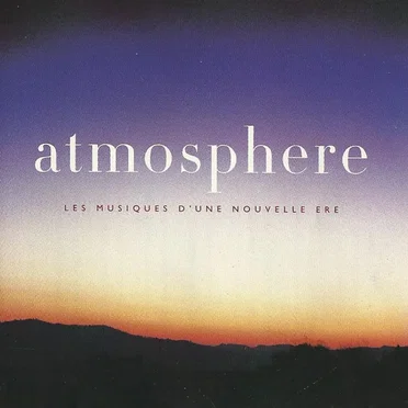 Atmosphère : Les Musiques d'une nouvelle ère by Various Artists - album cover