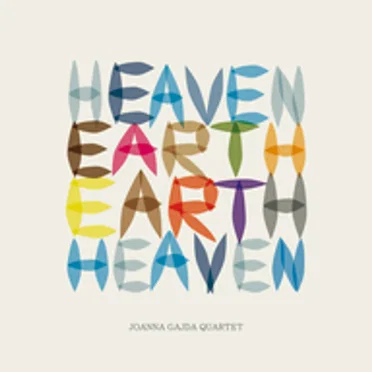 Heaven Earth Earth Heaven by Joanna Gajda Quartet - album cover