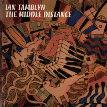 The Middle Distance by Ian Tamblyn - album cover