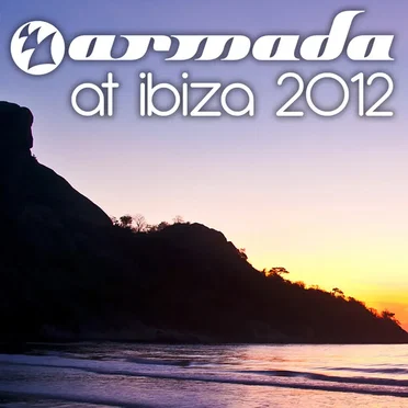Armada at Ibiza 2012 by Various Artists - album cover