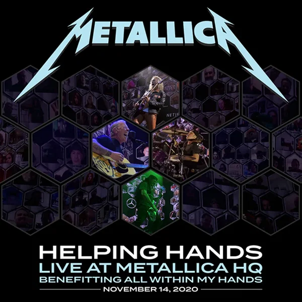 Helping Hands Live at Metallica HQ Benefitting All Within My Hands November 14, 2020