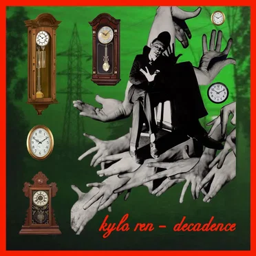 Decadence by Kylo Ren - album cover