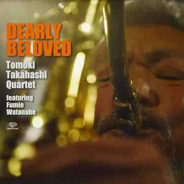 Dearly Beloved by Tomoki Takahashi Quartet - album cover