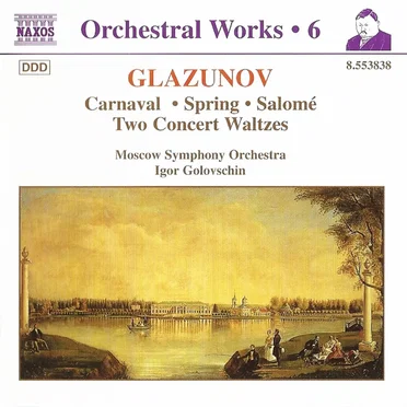 Orchestral Works, Volume 6: Carnaval / Spring / Salome / Waltzes
