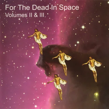 For the Dead in Space, Volumes II & III by Various Artists - album cover