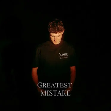 Greatest Mistake