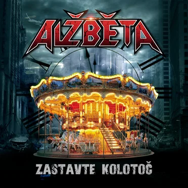 Zastavte kolotoč by Alžběta - album cover