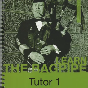 Learn the Bagpipe: Tutor 1 by The College of Piping - album cover