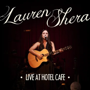 Live at Hotel Cafe by Lauren Shera - album cover
