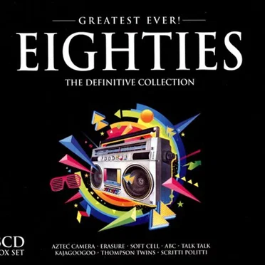 Greatest Ever! Eighties: The Definitive Collection by Various Artists - album cover