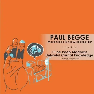 Madness Knowledge EP by Paul Begge - album cover