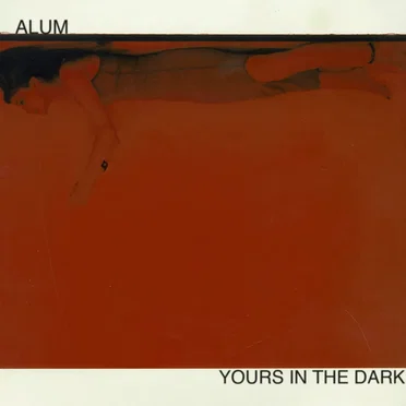 Yours in the Dark by Alum - album cover