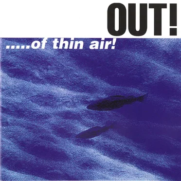 Out!...Of Thin Air: A Collection From Thin Air Productions by Various Artists - album cover