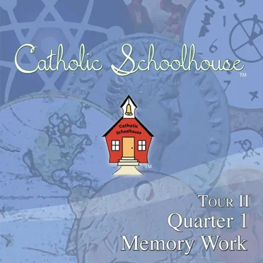 Tour II Quarter 1 Memory Work by Catholic Schoolhouse - album cover