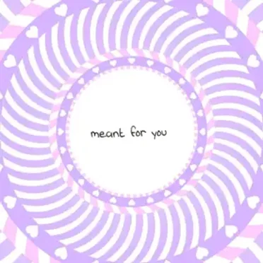 Meant for You