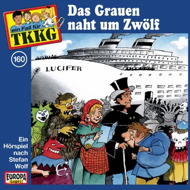 TKKG 160: Das Grauen naht um Zwölf by Stefan Wolf - album cover