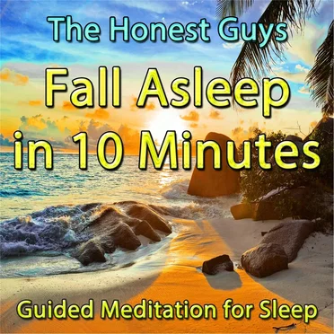 Fall Asleep in 10 Minutes: Guided Meditation for Sleep