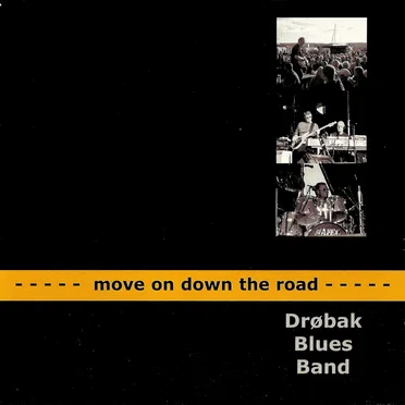 Move On Down the Road by Drøbak Blues Band - album cover