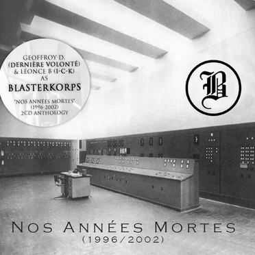 Nos années mortes by Blasterkorps - album cover