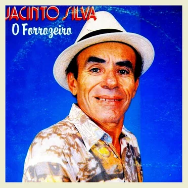 O Forrozeiro by Jacinto Silva - album cover