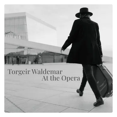 At The Opera by Torgeir Waldemar - album cover