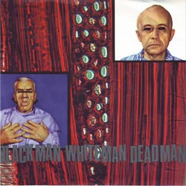 Self Evident Truths Hold Tightly by Blackman Whiteman Deadman - album cover