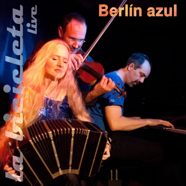 Berlín azul by La Bicicleta - album cover