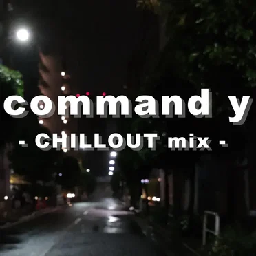 command y (CHILLOUT mix) by Saoriiiii - album cover
