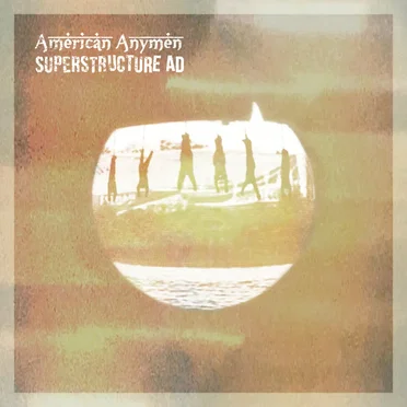 Superstructure AD by American Anymen - album cover