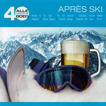 Alle 40 goed: Aprés Ski by Various Artists - album cover