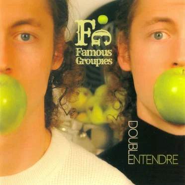 Double Entendre by Famous Groupies - album cover