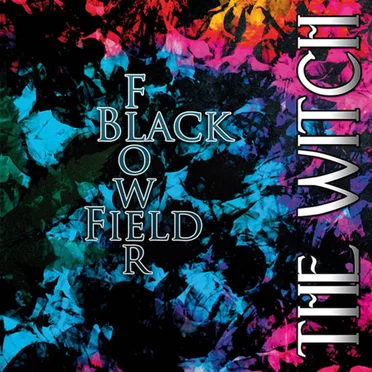 Black Flower Field by The Witch - album cover