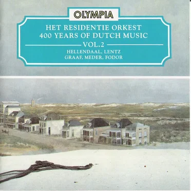 400 Years of Dutch Music, Volume 2: Hellendaal, Lentz, Graaf, Meder, Fodor by Various Artists - album cover