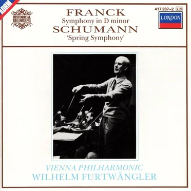 Franck: Symphony in D minor / Schumann: “Spring Symphony”