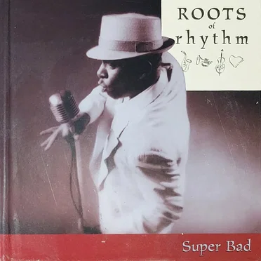 Roots of Rhythm: Super Bad by Various Artists - album cover