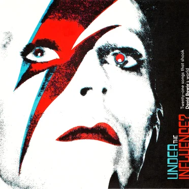 Under the Influence? Twenty‐one Songs That Shook David Bowie’s World by Various Artists - album cover