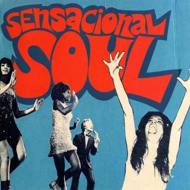 Sensacional Soul by Various Artists - album cover