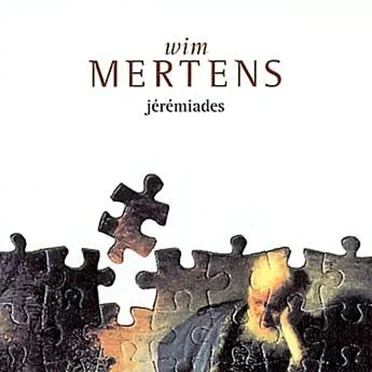 Jérémiades by Wim Mertens - album cover