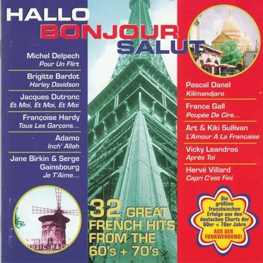 Hallo Bonjour Salut: 32 Great French Hits From the 60's + 70's by Various Artists - album cover