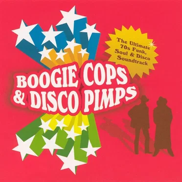 Boogie Cops & Disco Pimps by Various Artists - album cover