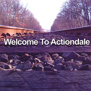 Welcome to Actiondale by Actiondale - album cover