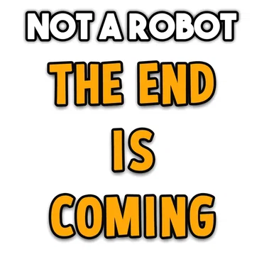 The End Is Coming