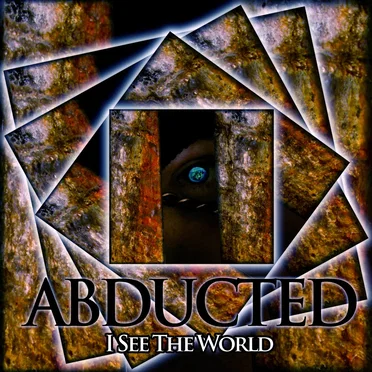 I See the World by Abducted - album cover
